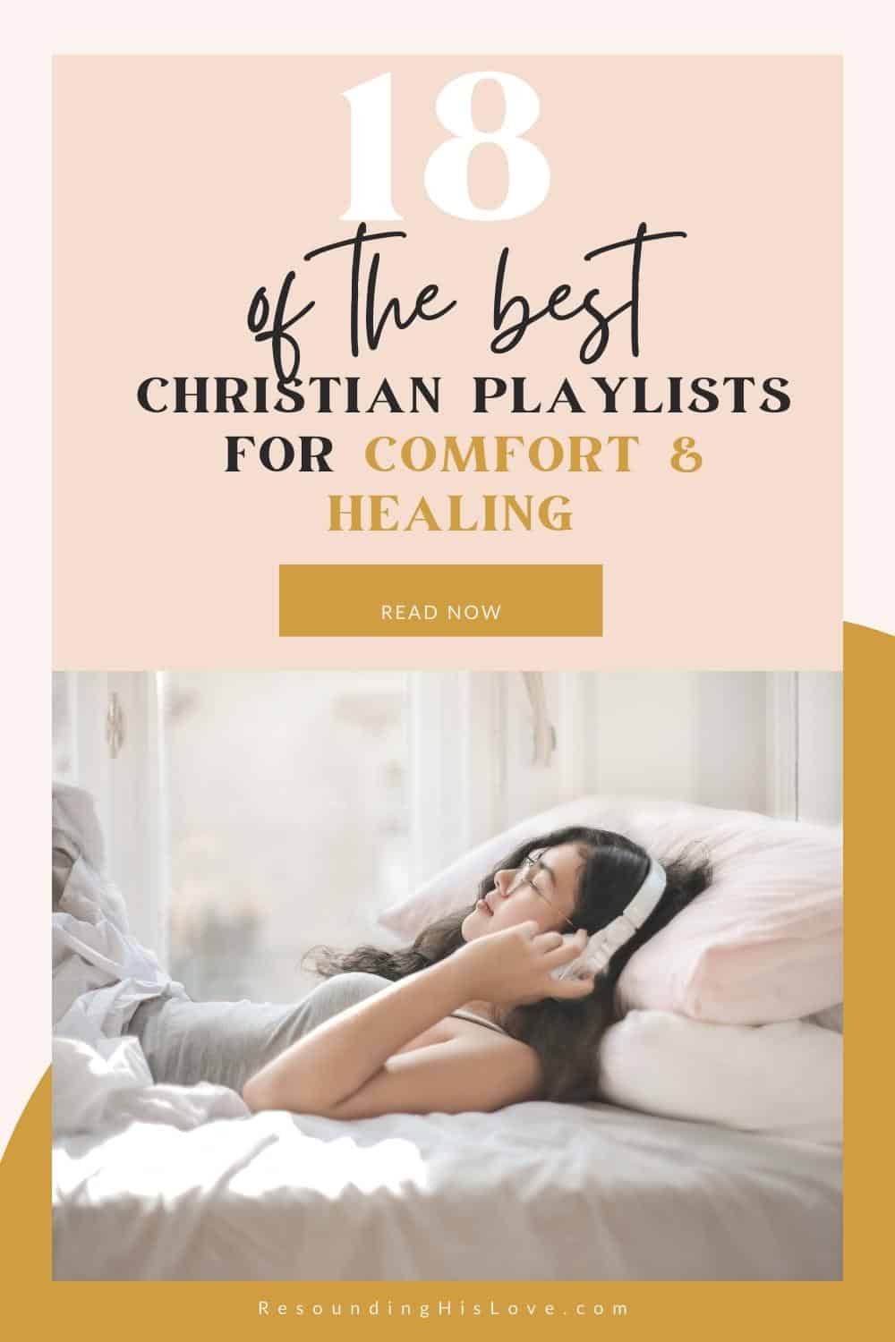 18 Best Christian Playlist for Comfort And Healing