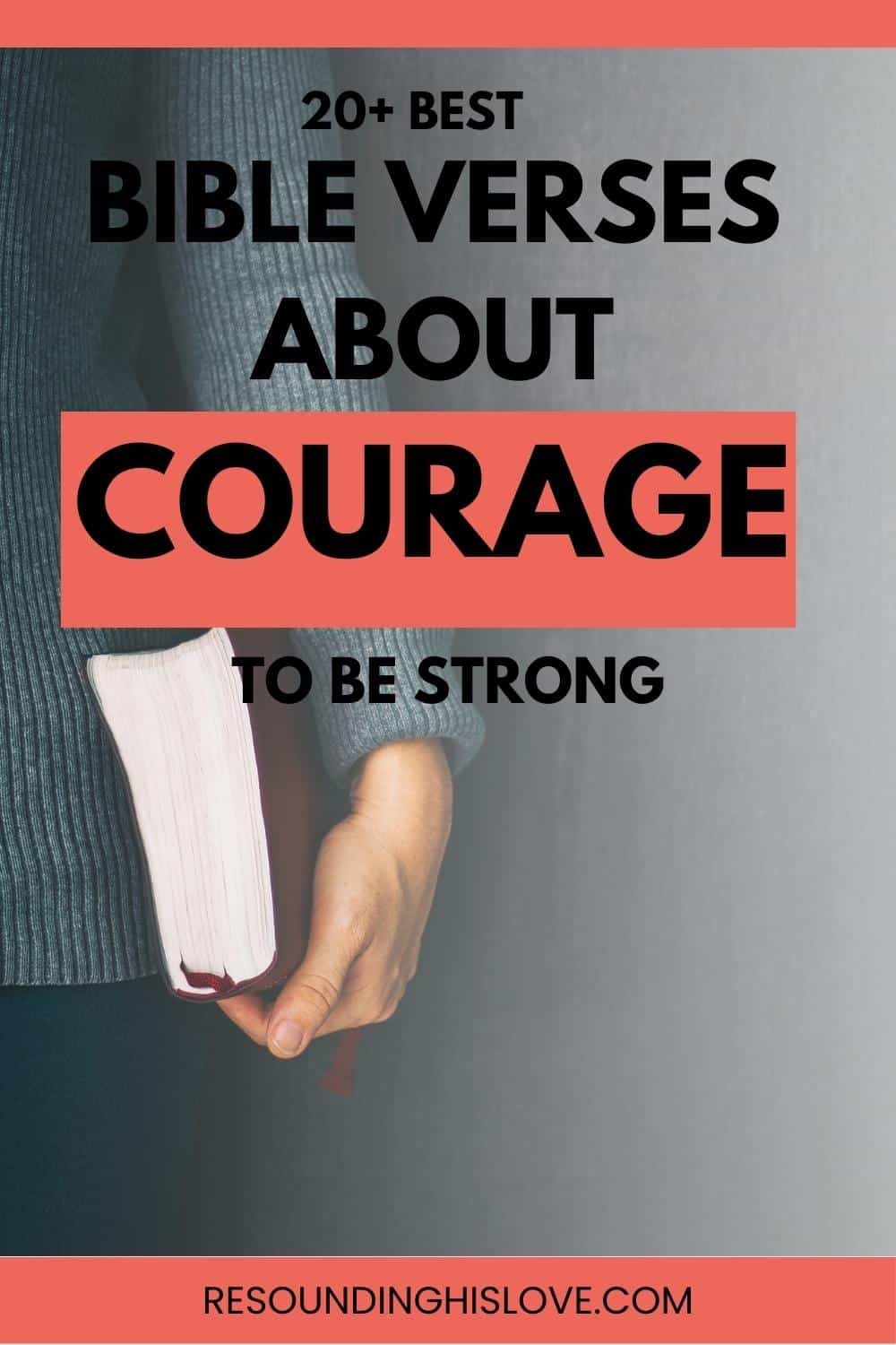 20+ Best Amazing Bible Verses About Courage To Be Strong