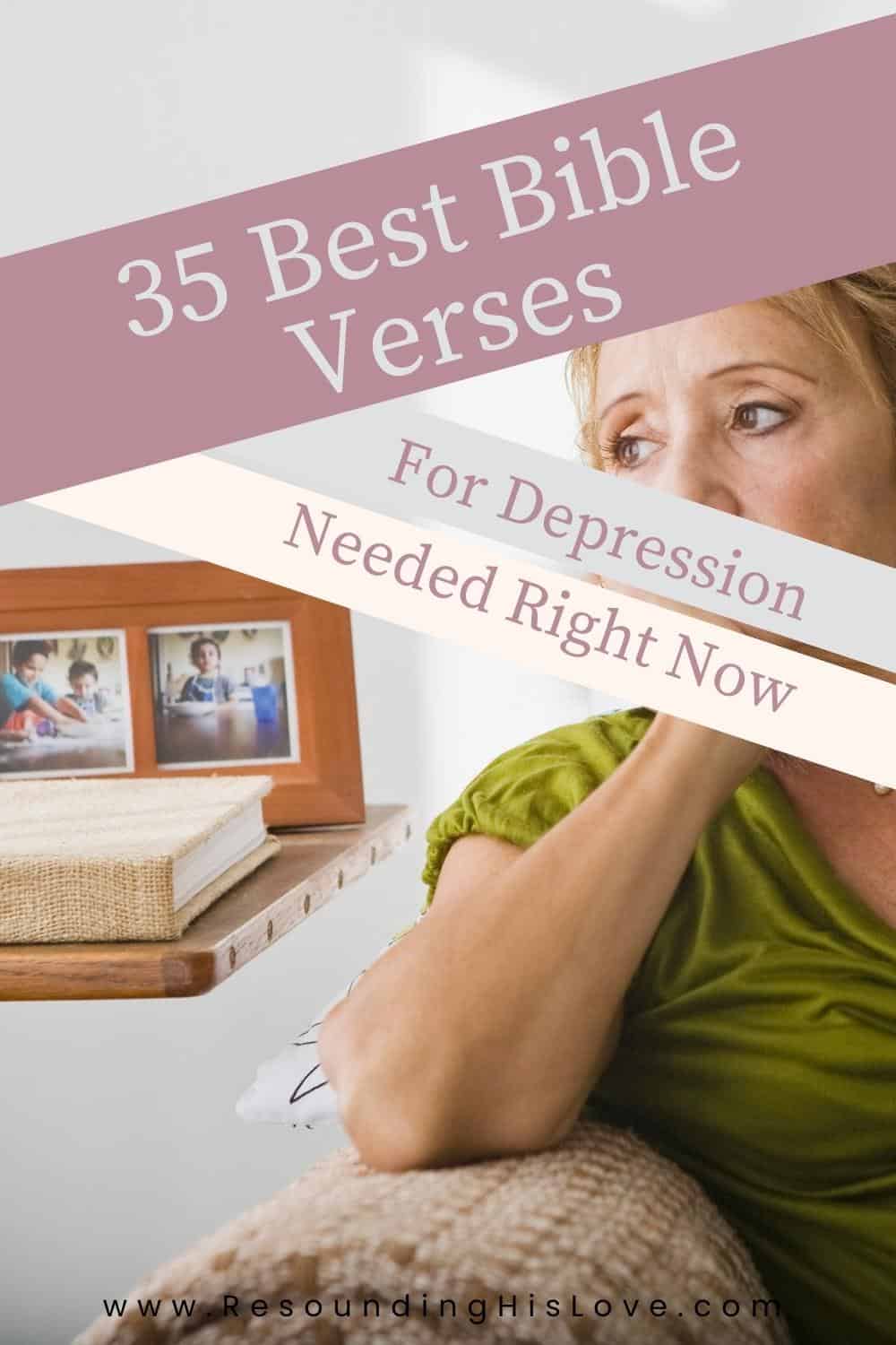 35 Best Bible Verses For Depression Needed Right Now