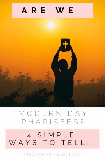 a man holding an image of a cross in a field towards a golden sunset with text Am I a Modern Day Pharisee? Here's How to Tell