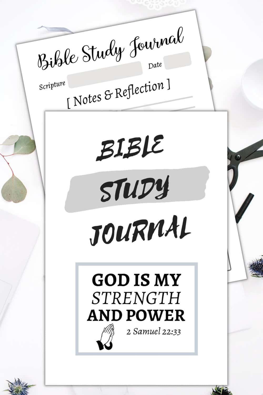 God is My Strength and Power Bible Study Journal