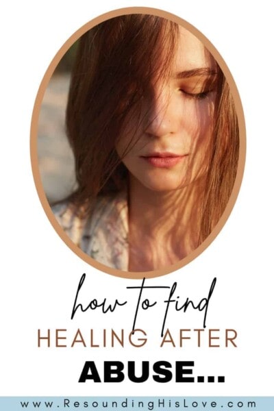 an image of woman wearing a peach shirt with eyes closed and text How to Find Healing after Abuse