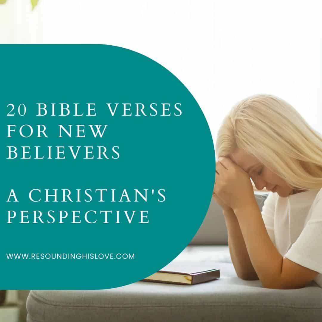 Perspective In Christianity 20 Best Verses For New Believers