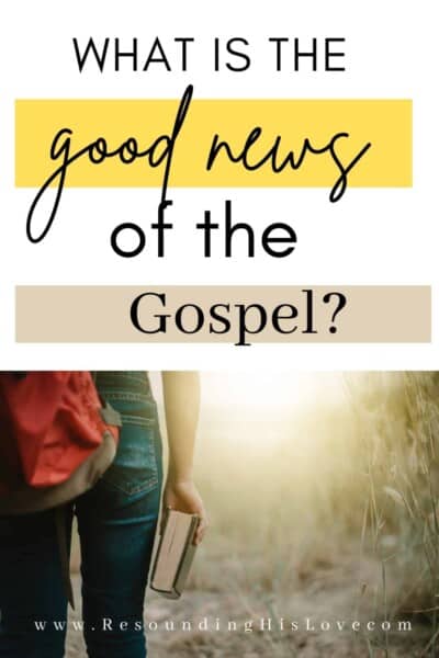 a woman walking down a path holding the bible with text What is the Good News of the Gospel?